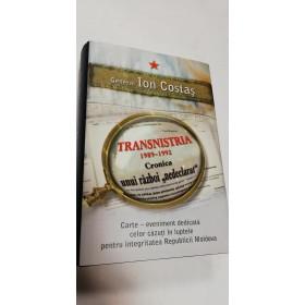 TRANSNISTRIA 1989 -1992 - ION COSTAS